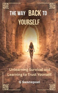 The Way Back to Yourself.