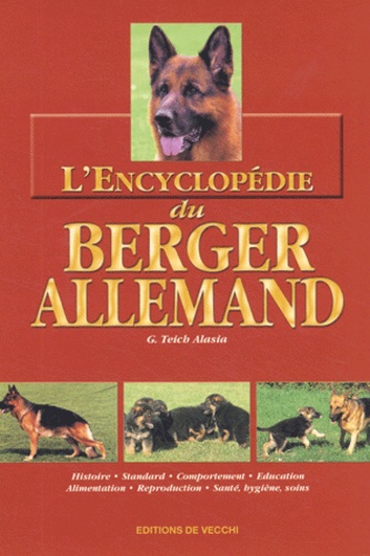 G Teich Alasia - L'Encyclopédie du Berger allemand.