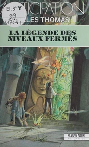 La Légende des niveaux fermés