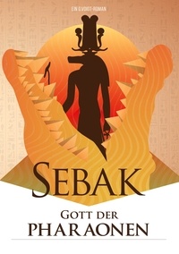 G. Voigt - Sebak - Gott der Pharaonen.