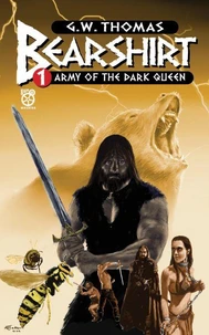 Bearshirt 1: Army of the Dark Queen