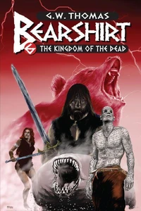 Bearshirt #6 : The Kingdom of the Dead (Bearshirt: The Adventures of Arthan the Bear Man)