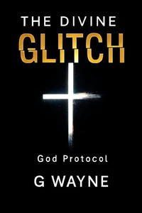 The Divine Glitch