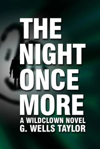 The Night Once More - A Wildclown Novel