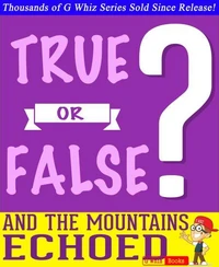 And the Mountains Echoed- True or False?