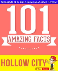 Hollow City - 101 Amazing Facts You Didn't Know