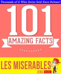 Les Misérables  - 101 Amazing Facts You Didn't Know