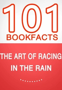 The Art of Racing in the Rain - 101 Amazing Facts You Didn't Know