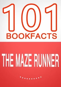The Maze Runner - 101 Amazing Facts You Didn't Know