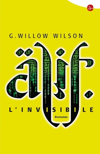 G. Willow Wilson - Alif l'invisibile.