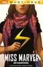 G. Willow Wilson - Marvel Must-Have : Miss Marvel - Métamorphose.