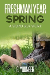  G. Younger - Freshman Year Spring - A Stupid Boy Story, #3.