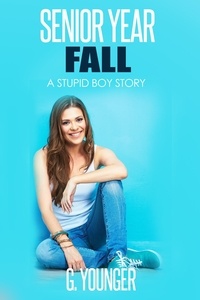  G. Younger - Senior Year - Fall - A Stupid Boy Story, #12.