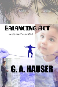 Balancing Act; An Action! Series Book 60