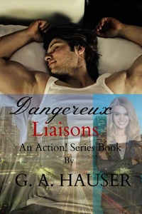 Dangereux Liaisons An Action! Series Book 39
