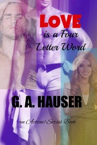 LOVE is a Four Letter Word- An Action! Series Book