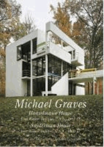 GA Residential Masterpieces 14 - Michael Graves - Hanselmann House, Snyderman House.