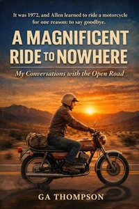A Magnificen Ride to Nowhere