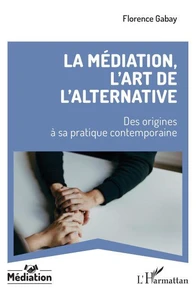 La médiation, l’art de l’alternative