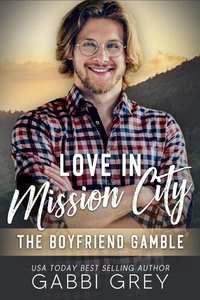 Love in Mission City: The Boyfriend Gamble