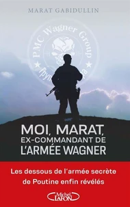 Moi, Marat, ex-commandant de l'armée Wagner