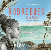 Rodrigues la solitaire - une île en transition