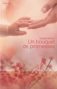 Un bouquet de promesses