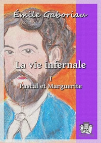 La vie infernale
