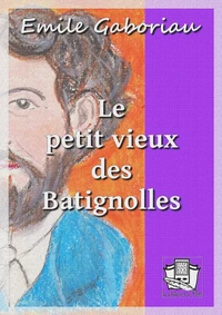 Le petit vieux des Batignolles