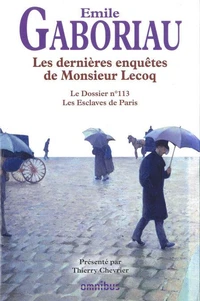 Les dernières enquètes de Monsieur Lecoq