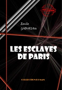 Les esclaves de Paris (Tome I &amp; II)