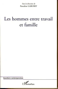 Les hommes entre travail et famille