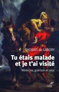 Tu étais malade et je t'ai visité