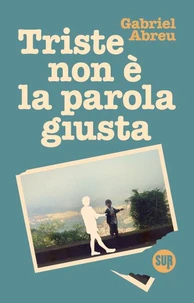 Triste non è la parola giusta