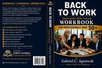 Back to Work - A practical Employability Skills Workbook for 50s Professionals