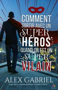 Comment sortir avec un super-héros
