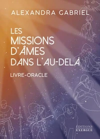 Les missions d'âmes dans l'au-delà
