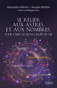 Se relier aux astres et aux nombres pour faire les bons choix de vie