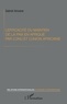 Gabriel Amvane - L'efficacité du maintien de la paix en Afrique par l'ONU et l'Union africaine.