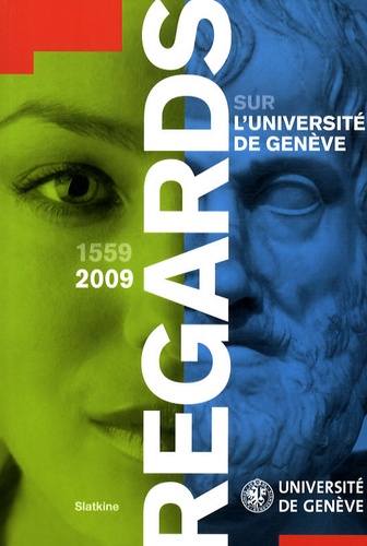 Gabriel Aubert - Regards sur l'université de Genève.