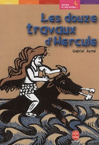 Gabriel Aymé - Les douze travaux d'Hercule.