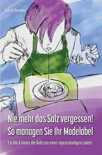 Nie mehr das Salz vergessen! So managen Sie Ihr Modelabel