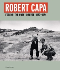 Gabriel Bauret - Robert Capa - L'oeuvre, 1932-1954.