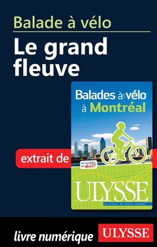 Gabriel Béland - Balades à vélo à Montréal - Le grand fleuve.