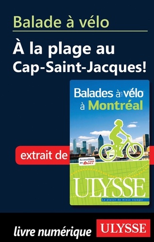 Gabriel Béland - Balades à vélo à Montréal - Balade à vélo à la plage au Cap Saint Jacques.