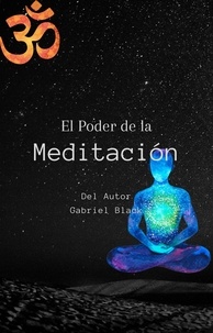  GABRIEL BLACK - El Poder de la Meditación.