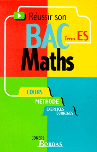 Gabriel Boissière - Réussir son bac maths, term. ES.