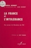 Gabriel Bonnet et Jean Bonnet - La France et l'intolérance (1) : Des sources à la Révolution de 1789.