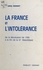 La France et l'intolérance (2) : De la Révolution de 1789 à la fin de la IVe République