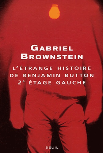 Gabriel Brownstein - L'étrange histoire de Benjamin Button, 2e étage gauche.